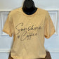 Sunshine & Coffee tee