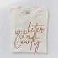 Life is better in the country tee