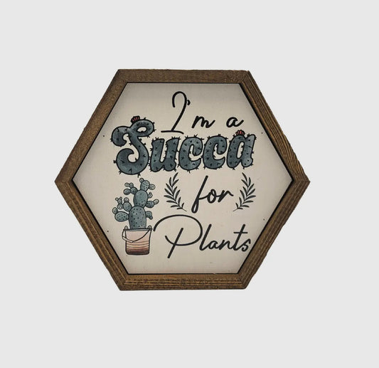 Succa for plants hexagon sign