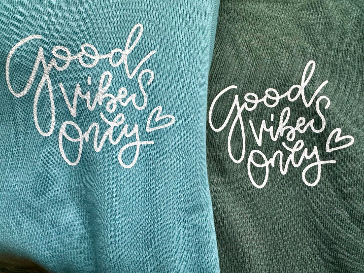 Good vibes only sweatshirt (various colors)