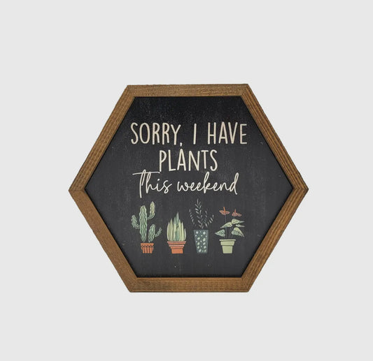 Plants this weekend hexagon sign
