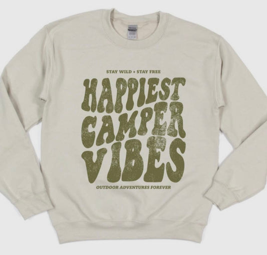 Happiest camper vibes sweatshirt